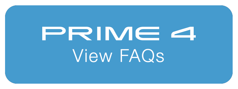 View the PRIME 4 FAQs (Frequently Asked Questions)